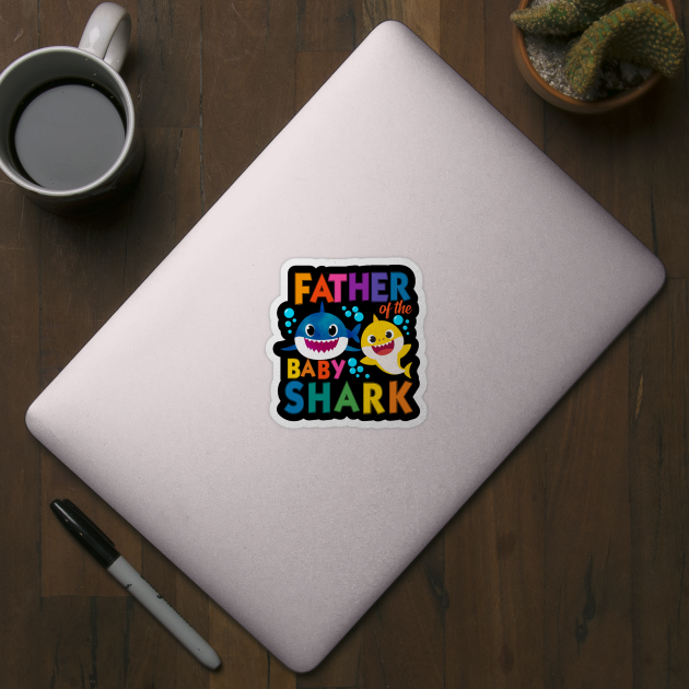 Father of the baby shark by  Memosh Everything 